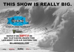 2010 BILLABONG XXL BIG WAVE AWARDS PRESENTED BY MONSTER ENERGY TV SHOW AIRING ON ESPN2