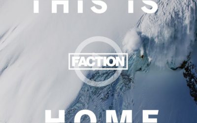 The Faction Collective Announces Public Release Of "This Is Home" Ski Film 