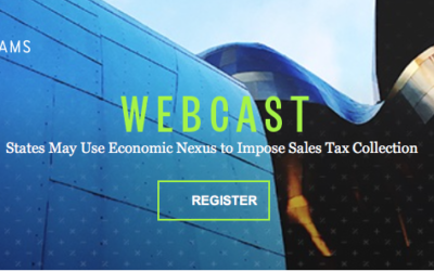 Webcast: States May Use Economic Nexus to Impose Sales Tax Collection