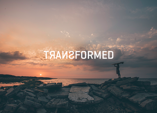 transformed