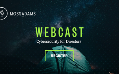 Moss Adams Webcast: Cybersecurity Essentials for Directors