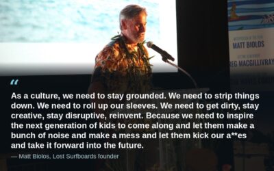 Lost Surfboards Founder Matt Biolos: Stay Creative and Inspire the Next Generation to Make Noise